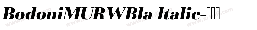 BodoniMURWBla ltalic字体转换